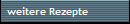 weitere Rezepte